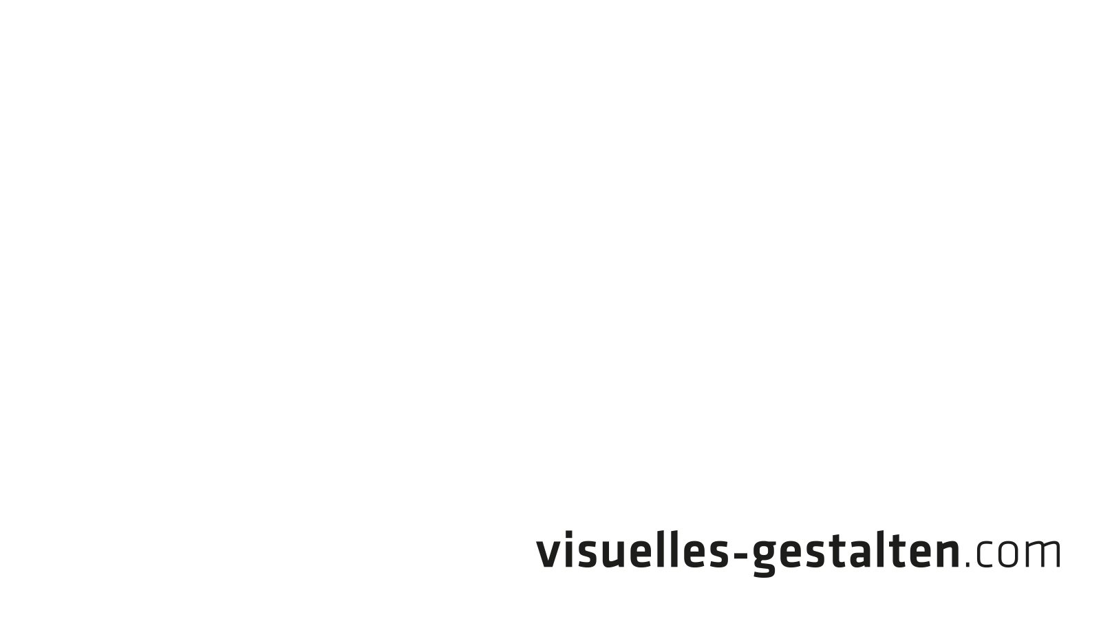 Visuelles Gestalten